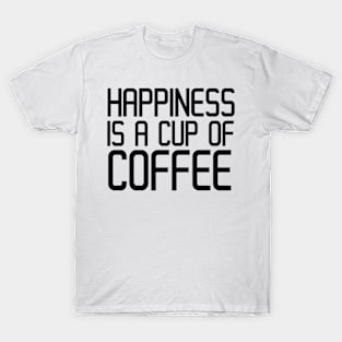 Happines is T-Shirt